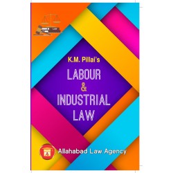 Labour & Industrial Law by K.M Pillai | Latest Edition