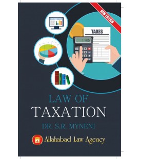 Law of Taxation by S.R. Myneni | Latest Edition