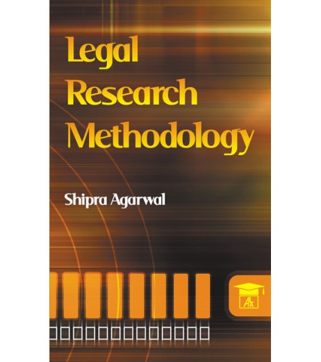 Legal Research Methodology by Shipra Agarwal | Latest Edition LLB Sem 1 - SchoolChamp.net