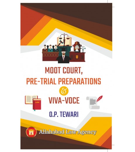Moot Court, Preby trial Preparation by  O.P.Tewari | Latest Edition LLB Sem 6 - SchoolChamp.net