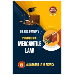 Principles of Mercantile Law by Dr.R.K Bangia | Latest Edition