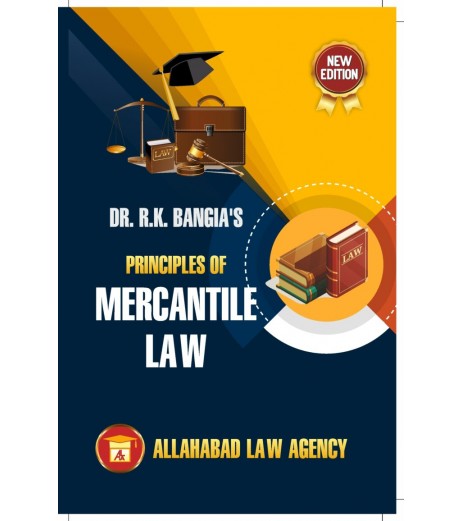 Principles of Mercantile Law by Dr.R.K Bangia | Latest Edition  - SchoolChamp.net