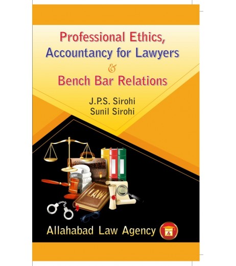 Professional Ethics by  J.P.S Sirohi & Sunil Sirohi | Latest Edition  - SchoolChamp.net
