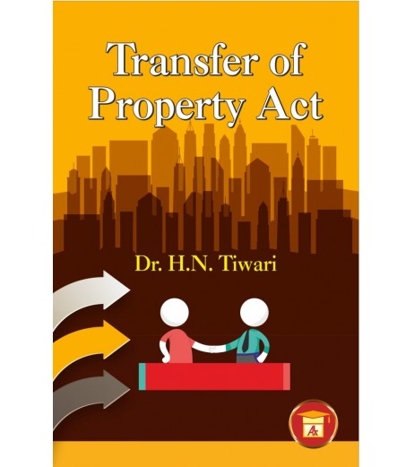 Transfer of Property Act by H.N Tiwari | Latest Edition LLB Sem 3 - SchoolChamp.net