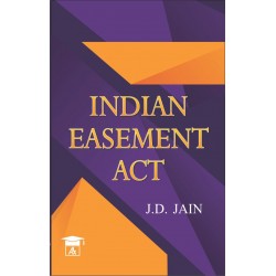Indian Easement Act by J.D. Jain | Latest Edition