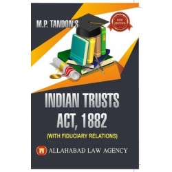 Indian Trusts Act by M.P. Tandon | Latest Edition
