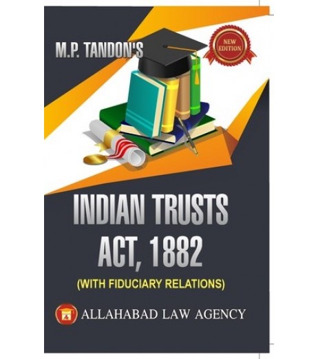 Indian Trusts Act by M.P. Tandon | Latest Edition  - SchoolChamp.net