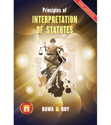 Interpretation of Statues by Bawa & Roy | Latest Edition LLB Sem 6 - SchoolChamp.net