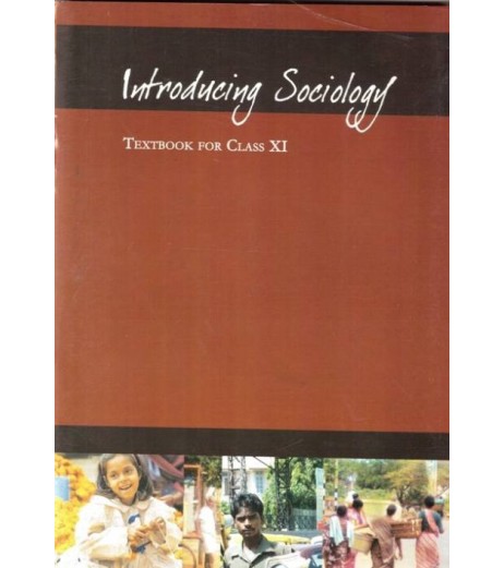 Sociology - Introducing Sociology  - NCERT book for Class XI NCERT Class 11 - SchoolChamp.net