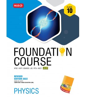 MTG Foundation Course Physics Class 10 for NEET / Olympiad / NTSE / JEE