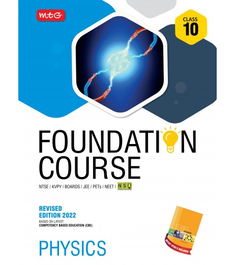 MTG Foundation Course Physics Class 10 for NEET / Olympiad / NTSE / JEE CBSE Class 10 - SchoolChamp.net