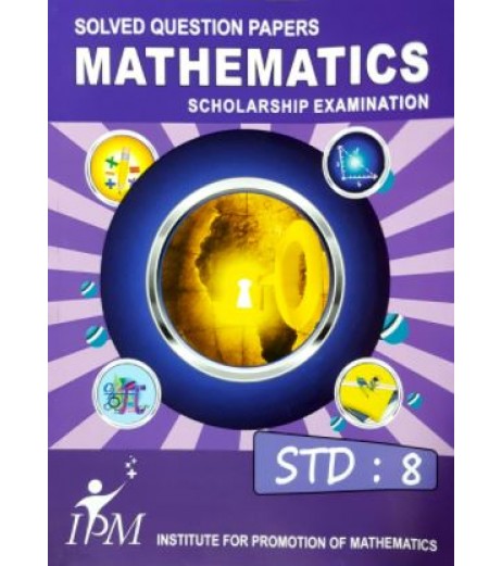 IPM Solved Question Papers Mathematics Scholarship Examination Std 8 Olympiad Class 8 - SchoolChamp.net