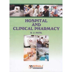 Hospital And Clinical Pharmacy By D J Patil Second Year Diploma In Pharmacy As Per PCI Nirali Prakashan