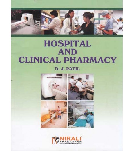 Hospital And Clinical Pharmacy By D J Patil Second Year Diploma In Pharmacy As Per PCI Nirali Prakashan