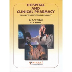 Hospital And Clinical Pharmacy By Dr A V Yadav Second Year Diploma In Pharmacy As Per PCI Nirali Prakashan