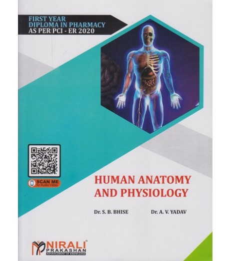 Human Anatomy And Physiology By Dr. S.B. Bhise First Year Diploma In Pharmacy As Per PCI Nirali Prakashan First Year D Pharma - SchoolChamp.net