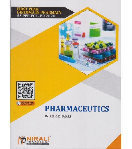 Pharmaceutics By Dr. Ashok A. Hajare First Year Diploma In Pharmacy As Per PCI Nirali Prakashan First Year D Pharma - SchoolChamp.net