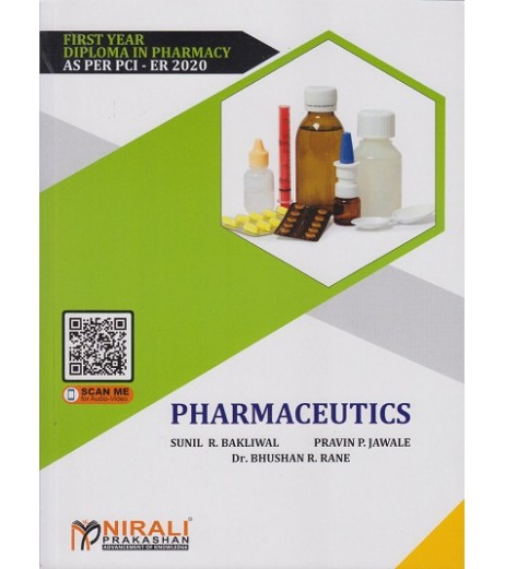 Pharmaceutics By Sunil R. Bakliwal First Year Diploma In Pharmacy As Per PCI Nirali Prakashan