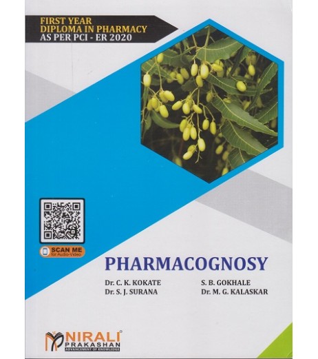 Pharmacognosy By Dr. C. K. Kokate First Year Diploma In Pharmacy As Per PCI Nirali Prakashan First Year D Pharma - SchoolChamp.net