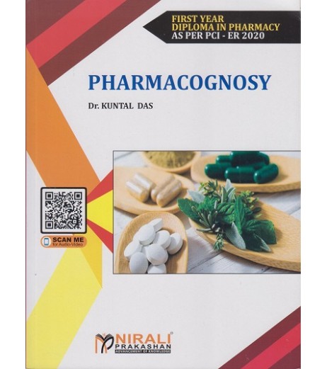 Pharmacognosy By Dr. Kuntal Das First Year Diploma In Pharmacy As Per PCI Nirali Prakashan