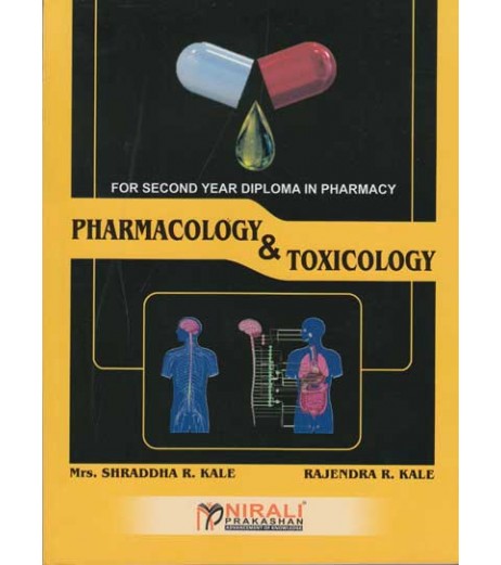 Pharmacology And Toxicology By Rajendra R Kale Second Year Diploma In Pharmacy As Per PCI Nirali Prakashan