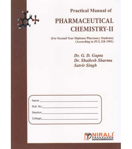 Practical Manual Of Pharmaceutical Chemistry Ii By Shailesh Sharma Second Year Diploma In Pharmacy As Per PCI Nirali Prakashan