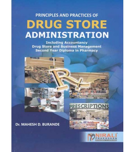 Principles And Practices Of Drug Store Administration By Dr M D Burande Second Year Diploma In Pharmacy As Per PCI Nirali Prakashan
