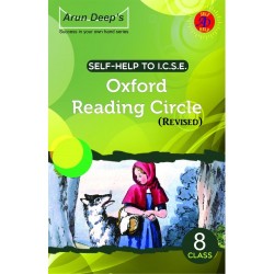 Arun Deep's Self Help To ICSE Oxford Reading Circle Class 8