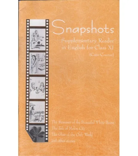 English Snapshot- Supplementary  -NCERT Book for Class 11 Arts - SchoolChamp.net