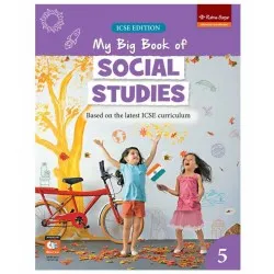 Icse My Big Book Of Social Studies Book 5 | Latest Edition