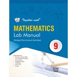 Together with Science Lab Manual for Class 9