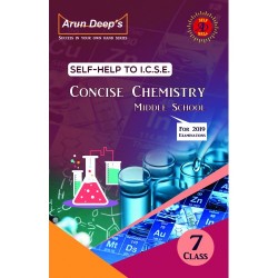 Arun Deep'S Self-Help to I.C.S.E. Concise Chemistry Middle School 7