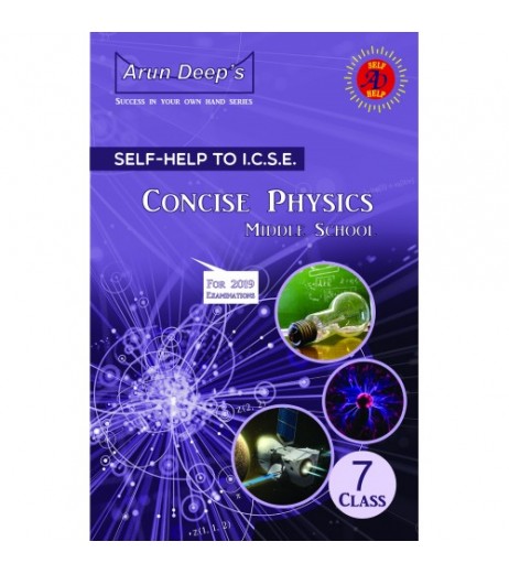 Arun DeepS Self-Help to I.C.S.E. Concise Physics Middle School 7 ICSE Class 7 - SchoolChamp.net