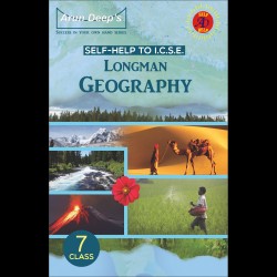 Arun Deep'S Self-Help to I.C.S.E. Longman Geography 7