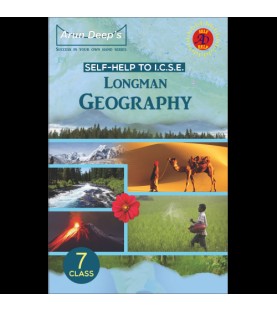 Arun Deep'S Self-Help to I.C.S.E. Longman Geography 7