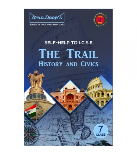 Arun DeepS Self-Help to I.C.S.E. The Trail History and Civics 7 ICSE Class 7 - SchoolChamp.net