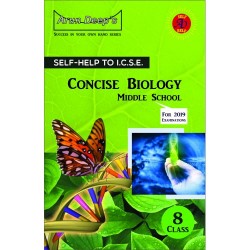 Arun Deep'S Self-Help to I.C.S.E. Concise Biology Middle School 8