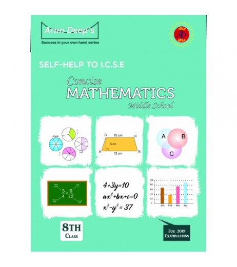 Arun DeepS Self-Help to I.C.S.E. Concise Mathematics Middle School 8 ICSE Class 8 - SchoolChamp.net