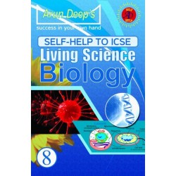 Arun Deep'S Self-Help to I.C.S.E. Living Science Biology 8