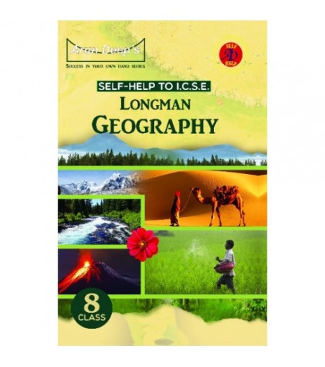 Arun DeepS Self-Help to I.C.S.E. Longman Geography 8 ICSE Class 8 - SchoolChamp.net