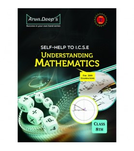 Arun Deep'S Self-Help to I.C.S.E. Understanding Mathematics 8 ( Avichal )