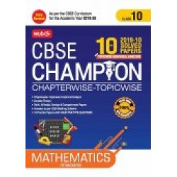 MTG 10 Yrs. CBSE Champion Chapter Wise & Topic Wise Mathematics Class 10 | Latest Edition
