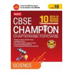 MTG 10 Yrs. CBSE Champion Chapter Wise & Topic Wise Science