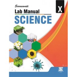 Sarawati Lab Manual Science CBSE Class 10