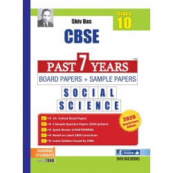 Shiv Das CBSE Past 7 Years Solved Board Papers + Sample Papers for Class 10 Social Science | Latest Edition
