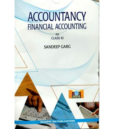 Accountancy Book for CBSE Class 11 by Sandeep Garg | Latest Edition CBSE Class 11 - SchoolChamp.net