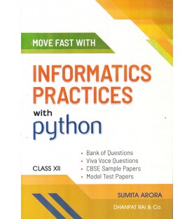 Move Fast With Informatics Practices With Python class 12 by Sumita Arora | Latest Edition