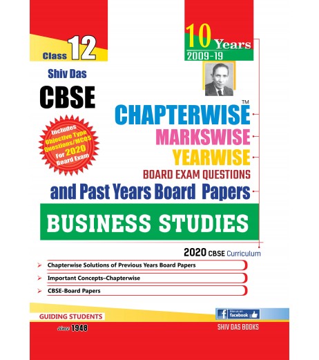 Shiv Das CBSE Chapter Wise, Marks Wise & Year Wise Board Exam Questions Bank Class 12 Business Studies | Latest Edition Sample Paper CBSE Class 12 - SchoolChamp.net