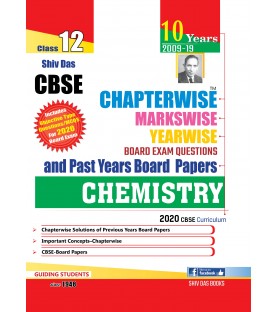 Shiv Das CBSE Chapter Wise, Marks Wise & Year Wise Board Exam Questions Bank Class 12 Chemistry | Latest Edition