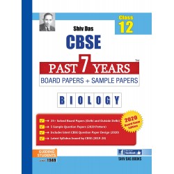 Shiv Das CBSE Past 7 Years Solved Board Papers + Sample Papers Biology Class 12 | Latest Edition